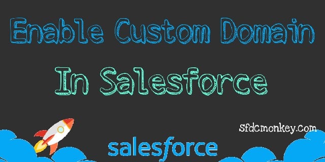 how-to-create-salesforce-custom-domain-salesforce-my-domain