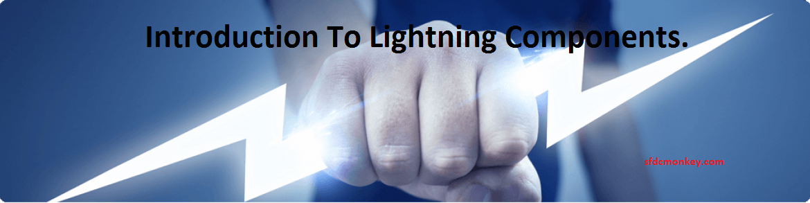Introduction salesforce lightning component Tutorial sfdcmoneky.com