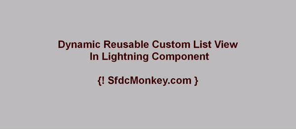 Dynamic Reusable Custom List View
